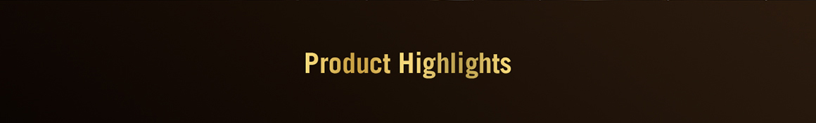 Product Highlights